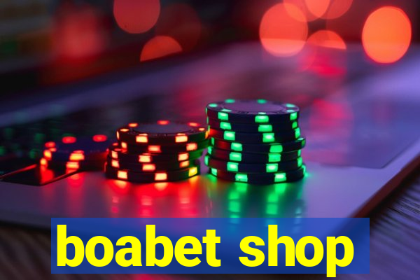 boabet shop